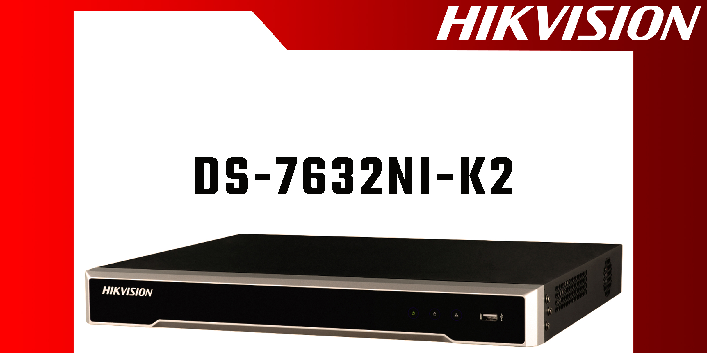 معرفی NVR هایک ویژن DS-7632NI-K2